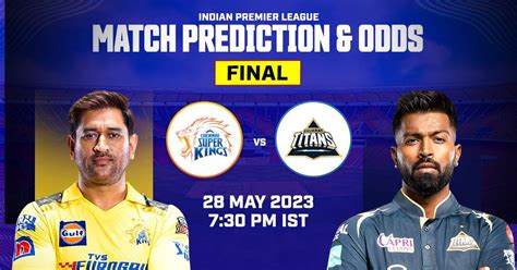 IPL Final 2023: CSK vs GT prediction, odds, tips and lineups.